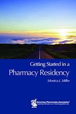 Getting Started in a Pharmacy Residency
