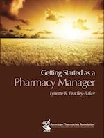 Getting Started as a Pharmacy Manager