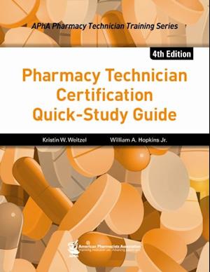 Pharmacy Technician Certification Quick-Study Guide, 4e