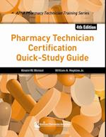 Pharmacy Technician Certification Quick-Study Guide, 4e