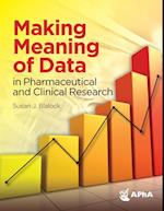 Making Meaning of Data in Pharmaceutical and Clinical Research