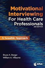 Motivational Interviewing for Healthcare Professionals