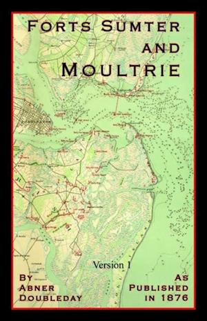 Reminicences of Forts Sumter and Moultrie in 1860-61