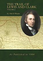 The Trail of Lewis and Clark Volume 2