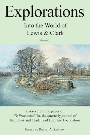 Explorations Into the World of Lewis and Clark V-2 of 3