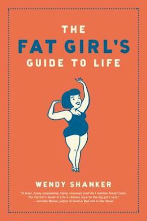 The Fat Girl's Guide to Life