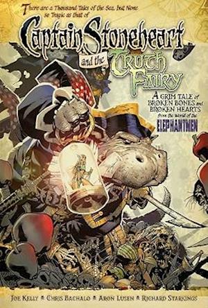Captain Stoneheart and the Truth Fairy [With CD]