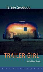 Trailer Girl and Other Stories