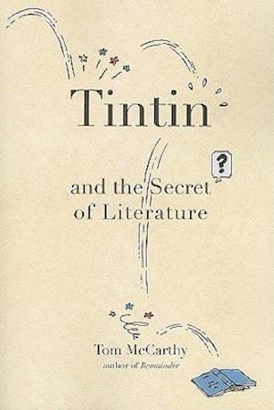 Tintin and the Secret of Literature