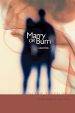 Marry or Burn: Stories 