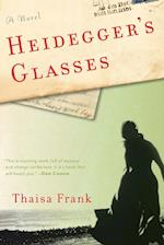 Heidegger's Glasses: A Novel 