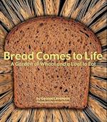 Bread Comes to Life