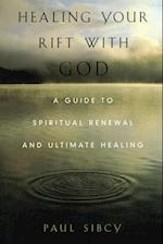 Healing Your Rift with God