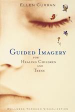 Guided Imagery for Healing Children
