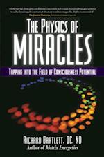 The Physics of Miracles