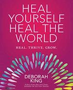 Heal Yourself--Heal the World