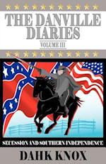 The Danville Diaries Volume Three