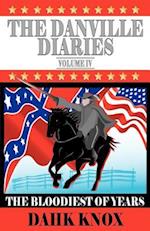 The Danville Diaries, Volume IV