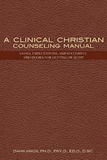 Clinical Christian Counseling Manual