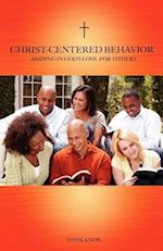 Christ-Centered Behavior