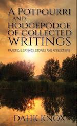 A Potpourri and Hotchpotch of Collected Writings