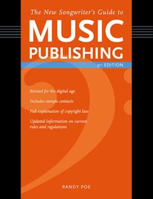 The New Songwriter''s Guide to Music Publishing