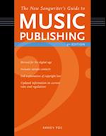 The New Songwriter''s Guide to Music Publishing