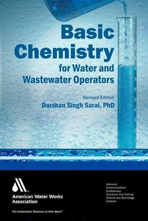 Sarai, D:  Basic Chemistry for Water and Wastewater Operator