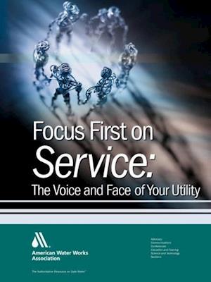 Association, A:  Focus First on Service