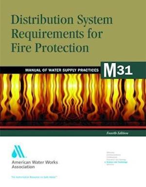 Distribution System Requirements for Fire Protection (M31)