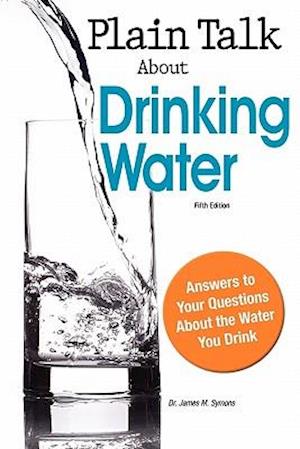 Plain Talk about Drinking Water, Fifth Edition