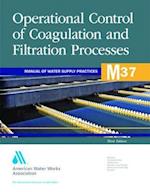 Operational Control of Coagulation and Filtration Processes (M37): M37 