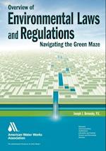 Bernosky, J:  Overview of Environmental Laws and Regulations