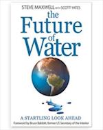 Maxwell, S:  The Future of Water