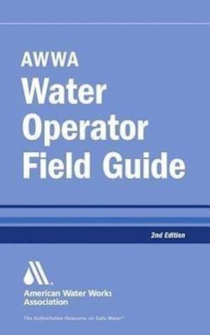 Lauer, W:  AWWA Water Operator Field Guide