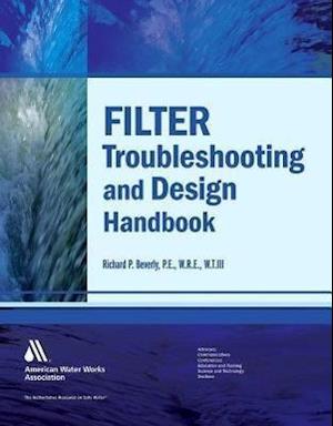 Beverly, R:  Filter Troubleshooting & Design Handbook