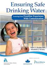Hrudey, S:  Ensuring Safe Drinking Water