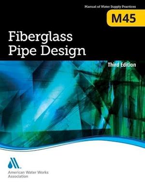 M45 Fiberglass Pipe Design, Third Edition