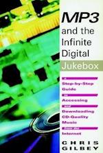 Gilbey, C:  Mp3 And The Infinite Digital Jukebox