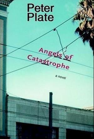 Angels of Catastrophe