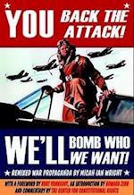 You Back the Attack! We'll Bomb Who We Want!