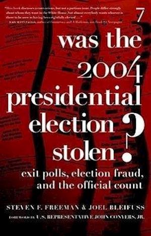 Was the 2004 Presidential Election Stolen?