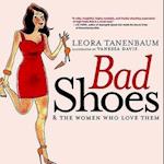 Bad Shoes & the Women Who Love Them
