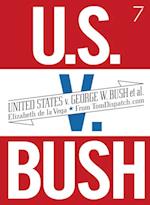 United States v. G. W. Bush et al.