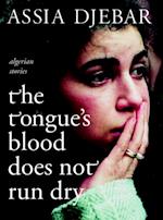 Tongue's Blood Does Not Run Dry