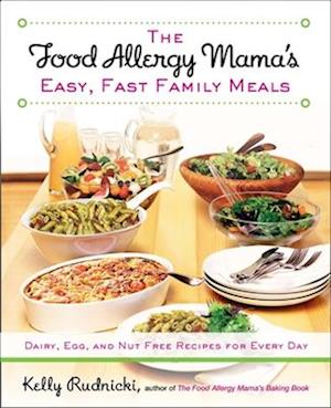 The Food Allergy Mama's Easy, Fast Family Meals