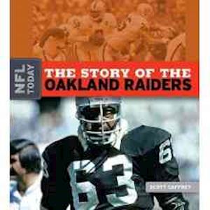 The Story of the Oakland Raiders