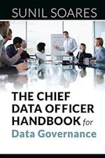 The Chief Data Officer Handbook for Data Governance