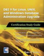 DB2 9 for Linux, UNIX, and Windows Database Administration Upgrade
