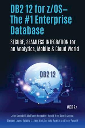 DB2 12 for z/OSThe #1 Enterprise Database